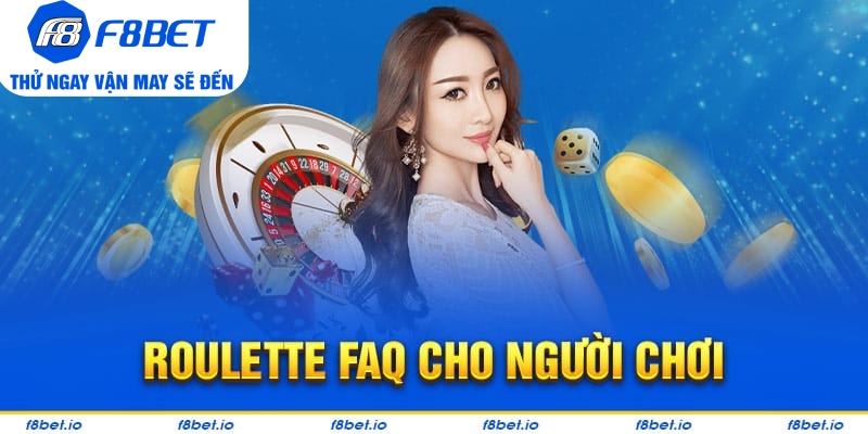 Các câu hỏi thường gặp về Roulette